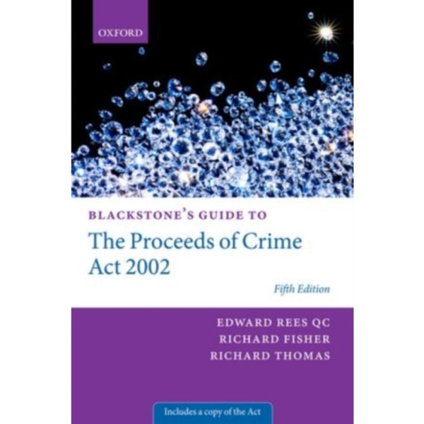 Blackstone's Guide to the Proceeds of Crime Act 2002 (häftad, eng)