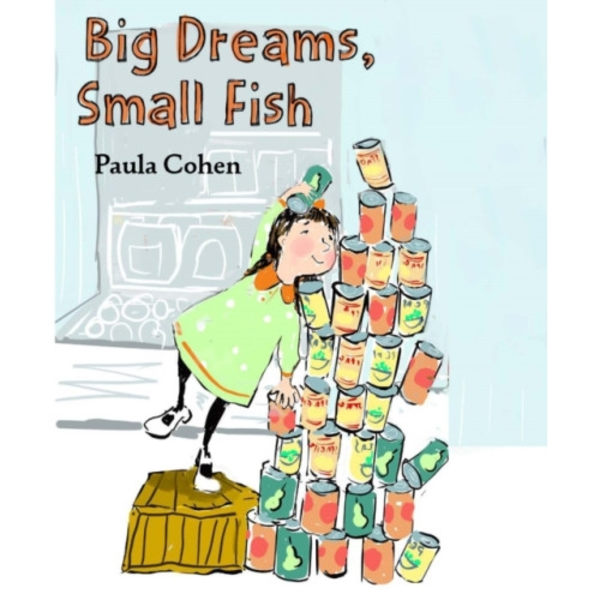 Big Dreams, Small Fish (inbunden, eng)