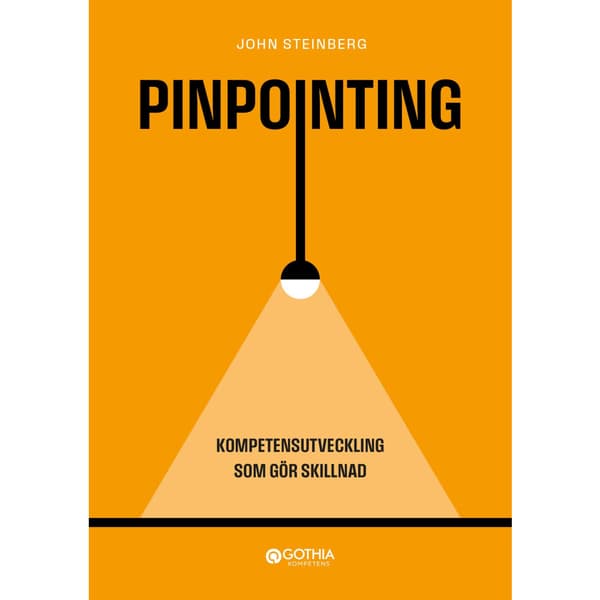 Pinpointing : kompetensutveckling som gör skillnad (häftad)