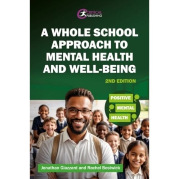 A Whole School Approach to Mental Health and Well-being (häftad, eng)
