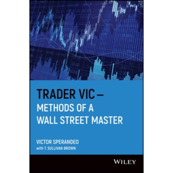 Trader Vic--Methods of a Wall Street Master (häftad, eng)