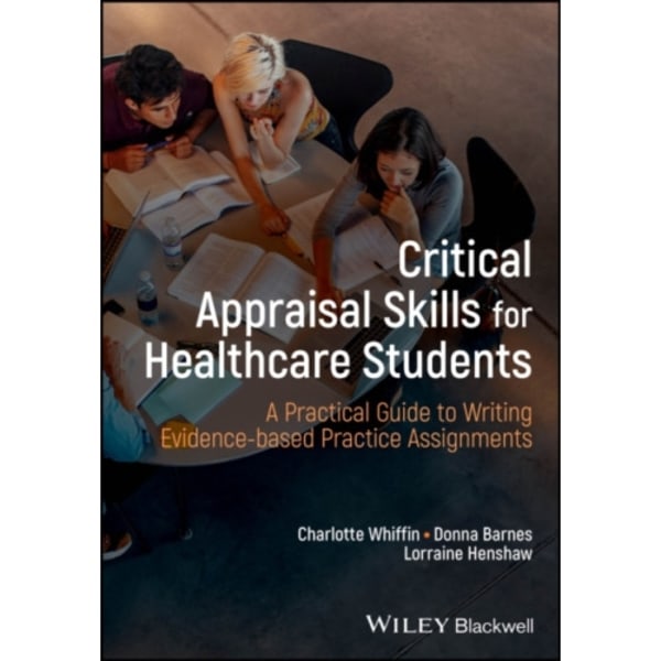 Critical Appraisal Skills for Healthcare Students (häftad, eng)