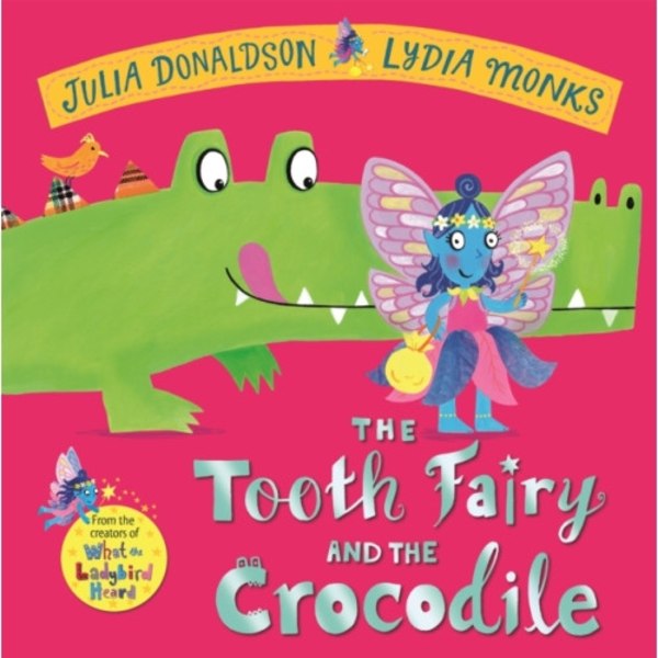 The Tooth Fairy and the Crocodile (inbunden, eng)