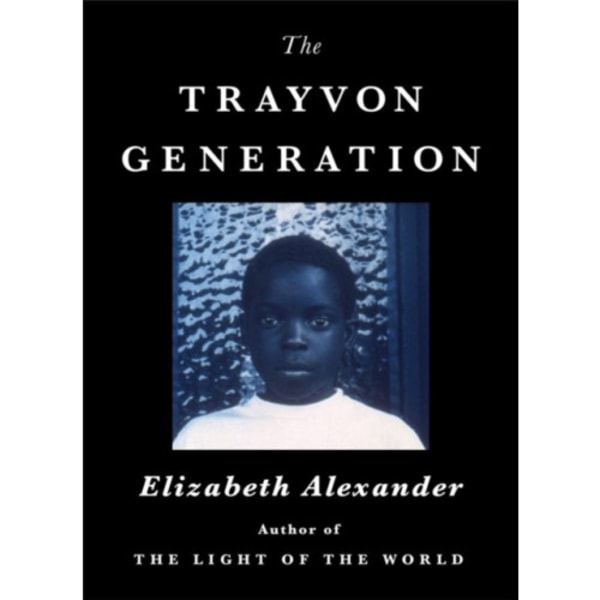 The Trayvon Generation (inbunden, eng)