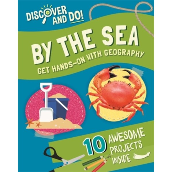 Discover and Do: By the Sea (inbunden, eng)