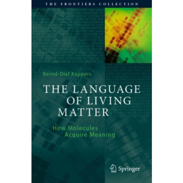 The Language of Living Matter (häftad, eng)