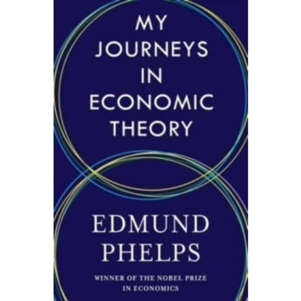 My Journeys in Economic Theory (inbunden, eng)