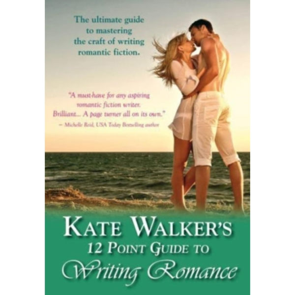 Kate Walkers' 12-Point Guide to Writing Romance (häftad, eng)