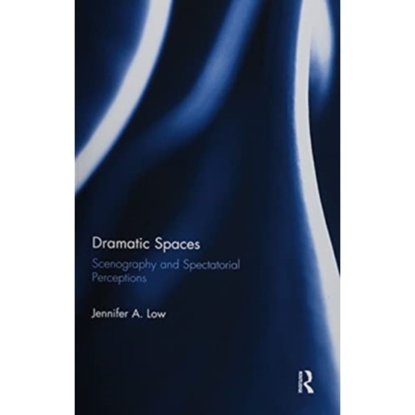 Dramatic Spaces (häftad, eng)