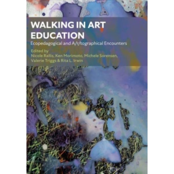 Walking in Art Education (inbunden, eng)