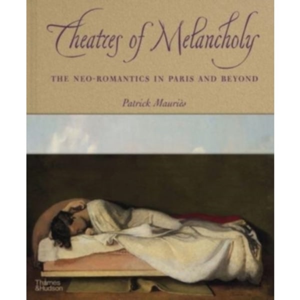 Theatres of Melancholy (inbunden, eng)