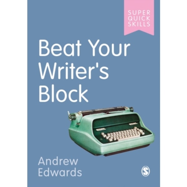 Beat Your Writer's Block (häftad, eng)