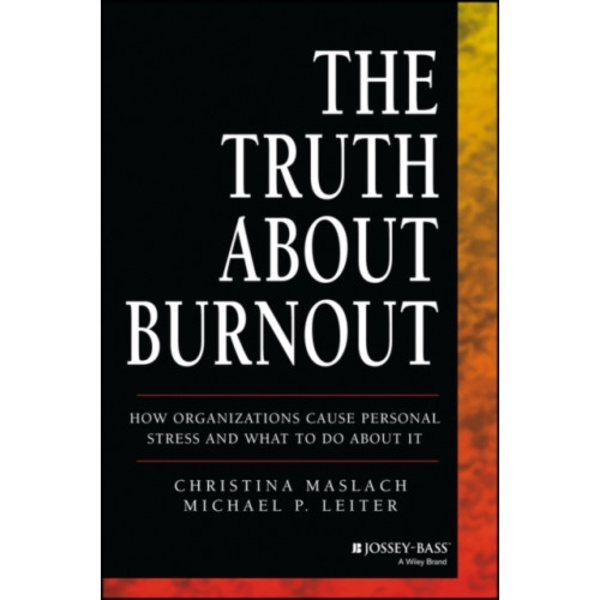 The Truth About Burnout (häftad, eng)