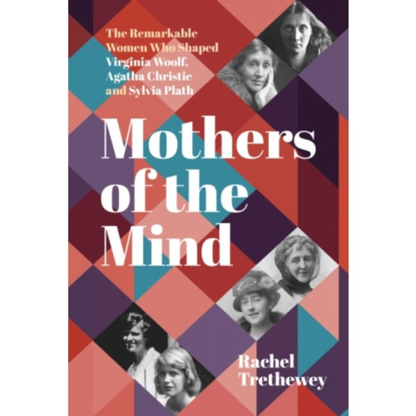 Mothers of the Mind (häftad, eng)
