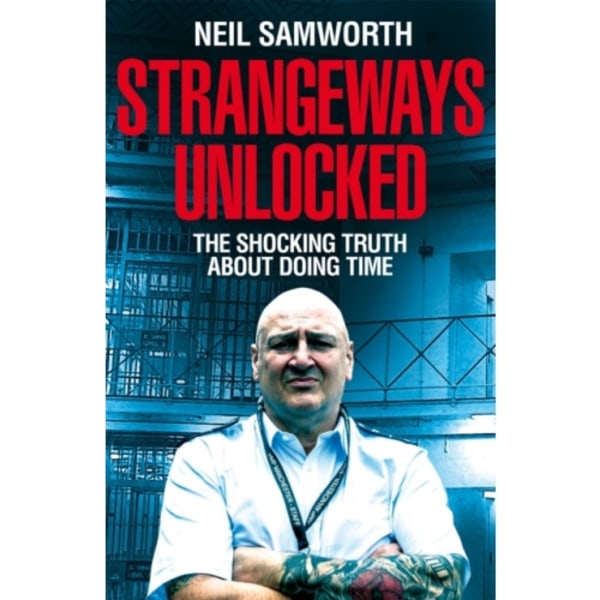 Strangeways Unlocked (inbunden, eng)