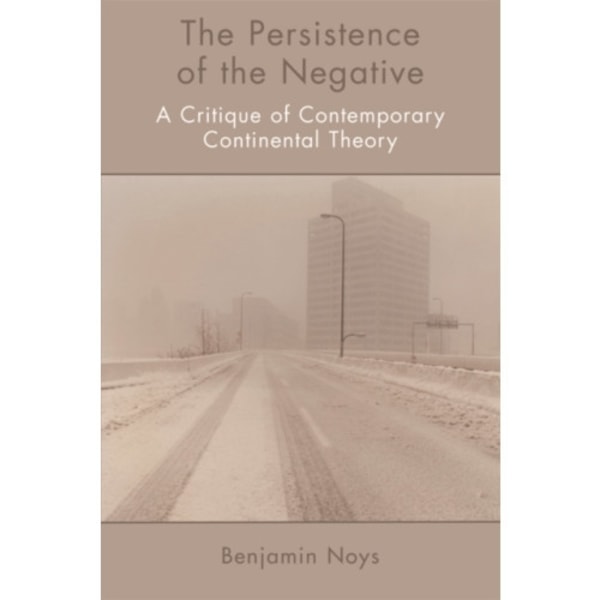 The Persistence of the Negative (häftad, eng)