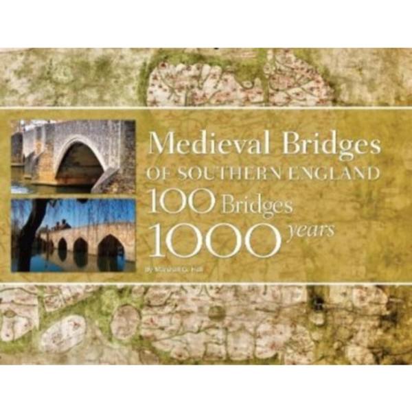 Medieval Bridges of Southern England (inbunden, eng)