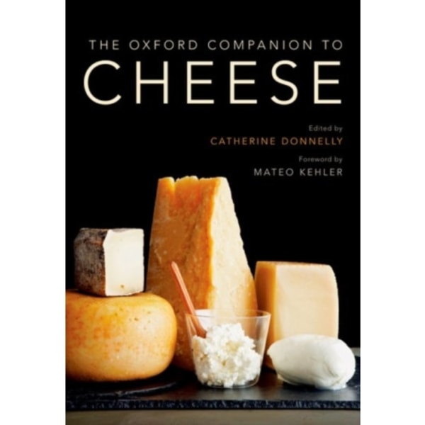 The Oxford Companion to Cheese (inbunden, eng)