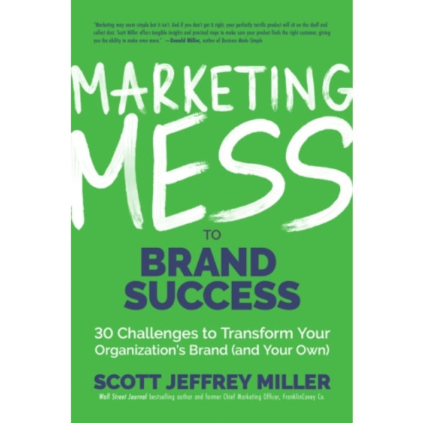 Marketing Mess to Brand Success (inbunden, eng)