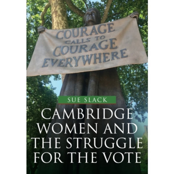 Cambridge Women and the Struggle for the Vote (häftad, eng)