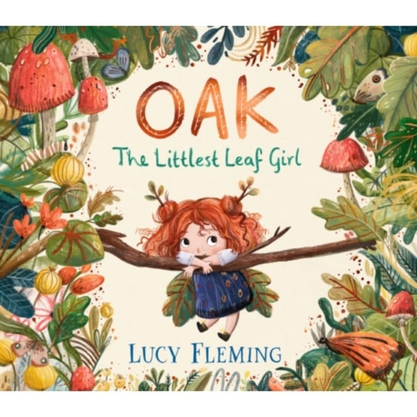 Oak, the Littlest Leaf Girl (inbunden, eng)