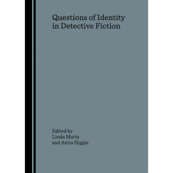 Questions of Identity in Detective Fiction (inbunden, eng)