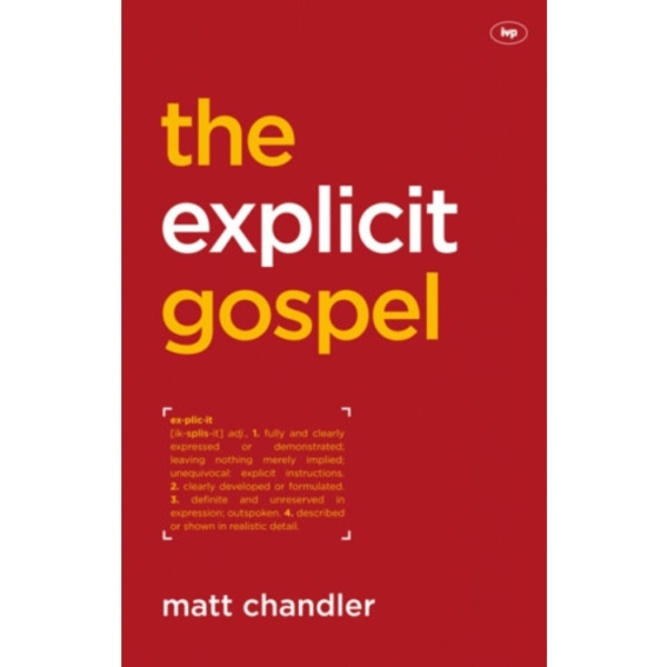 The Explicit Gospel (häftad, eng)