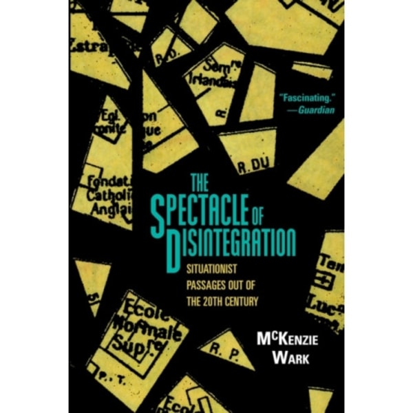 The Spectacle of Disintegration (inbunden, eng)