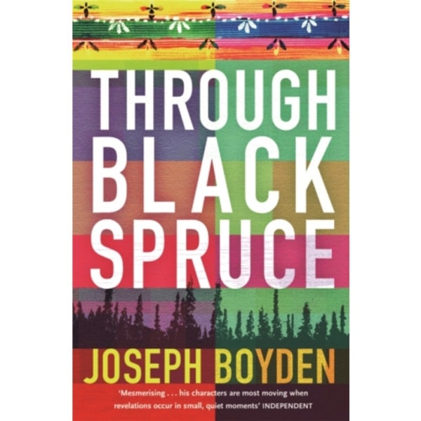Through Black Spruce (häftad, eng)