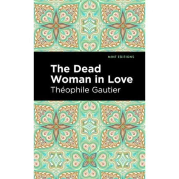 The Dead Woman in Love (häftad, eng)