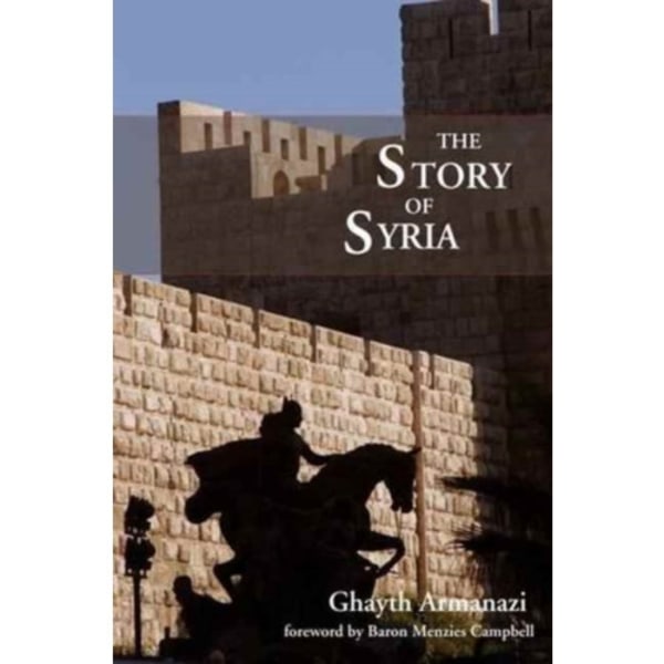 The Story of Syria (inbunden, eng)