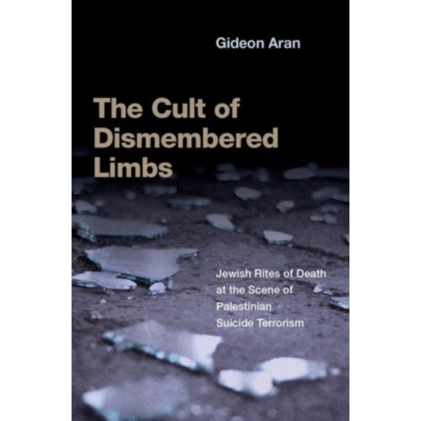 The Cult of Dismembered Limbs (häftad, eng)