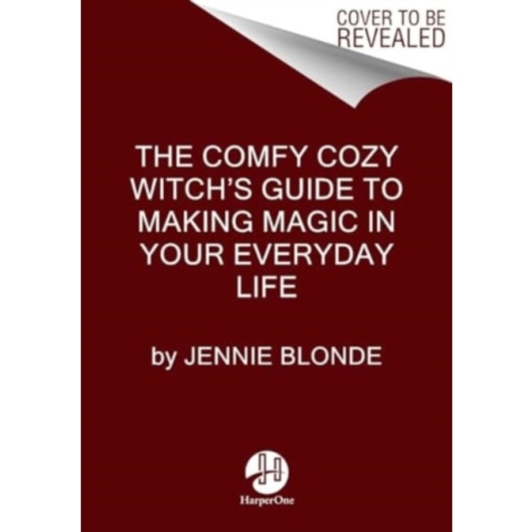 The Comfy Cozy Witch’s Guide to Making Magic in Your Everyday Life (inbunden, eng)