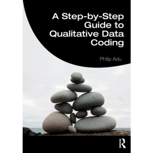 A Step-by-Step Guide to Qualitative Data Coding (häftad, eng)