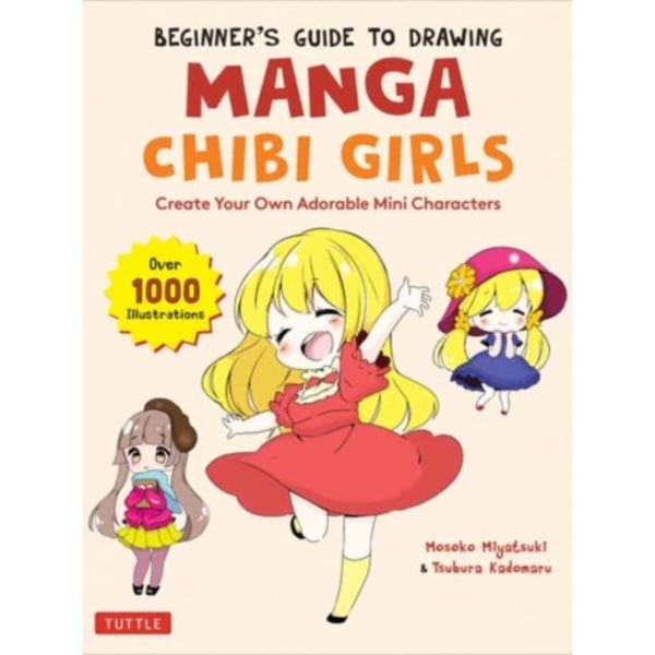 Beginner's Guide to Drawing Manga Chibi Girls (häftad, eng)