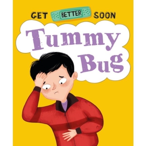 Get Better Soon!: Tummy Bug (inbunden, eng)