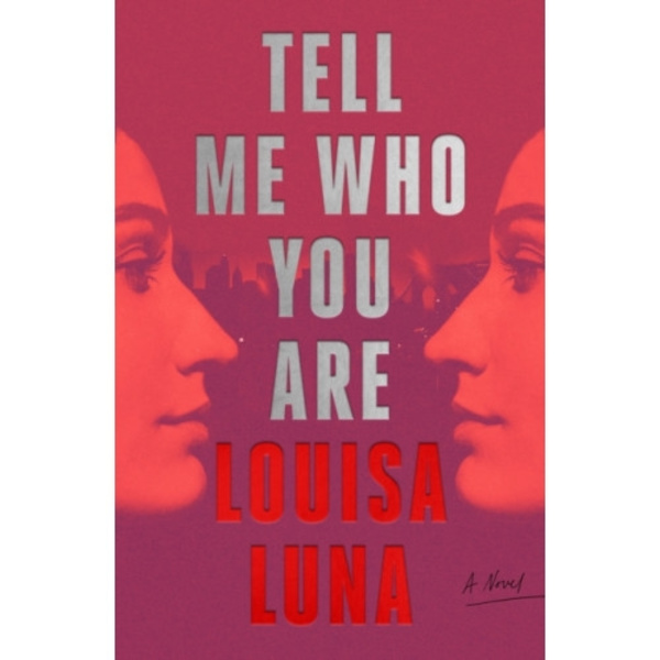 Tell Me Who You Are (inbunden, eng)