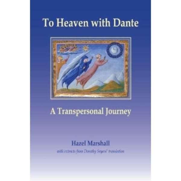 To Heaven with Dante (häftad, eng)