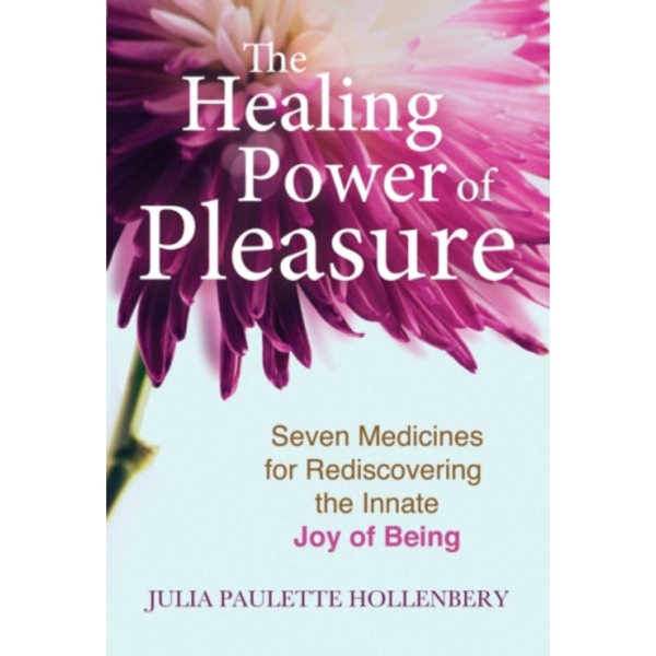 The Healing Power of Pleasure (häftad, eng)