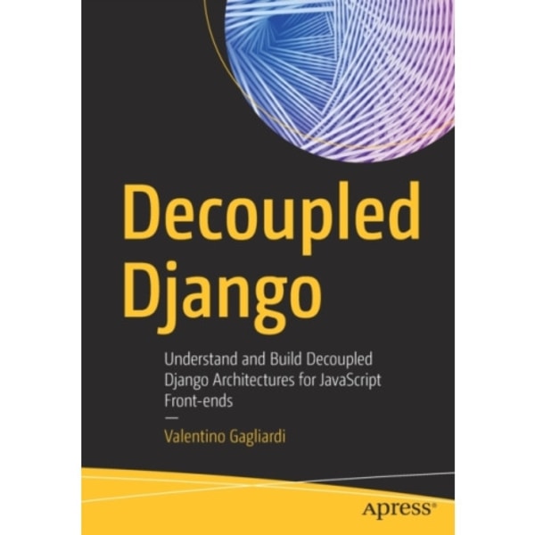 Decoupled Django (häftad, eng)