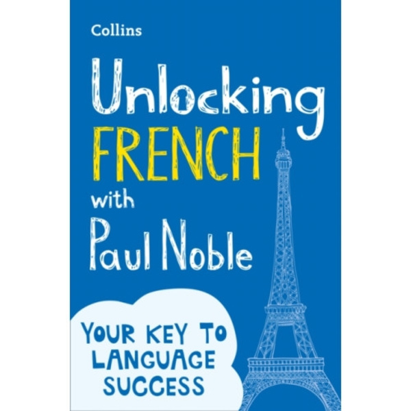 Unlocking French with Paul Noble (häftad, eng)