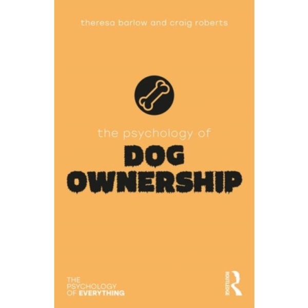 The Psychology of Dog Ownership (häftad, eng)