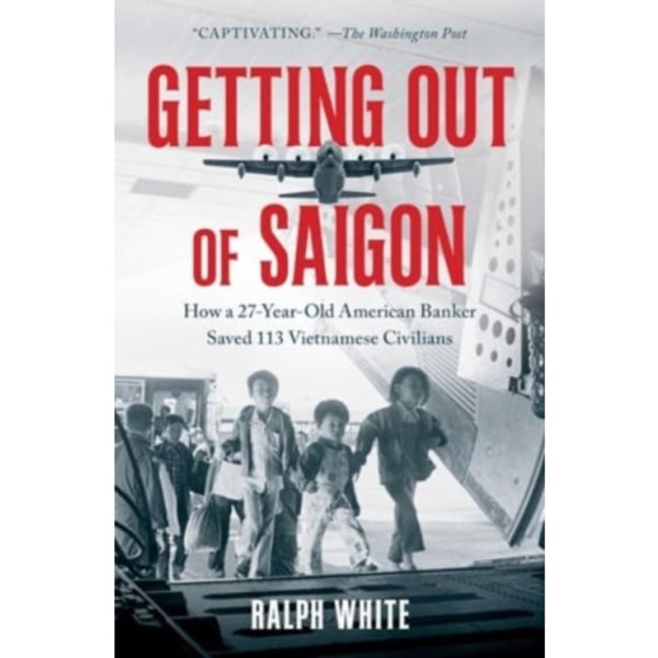 Getting Out of Saigon (häftad, eng)
