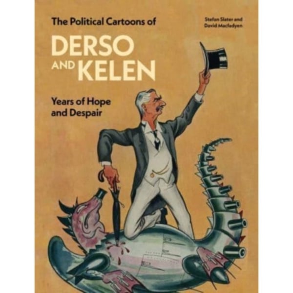 The Political Cartoons of Derso and Kelen (inbunden, eng)