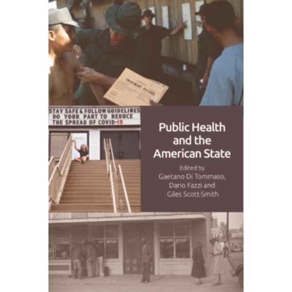 Public Health and the American State (inbunden, eng)