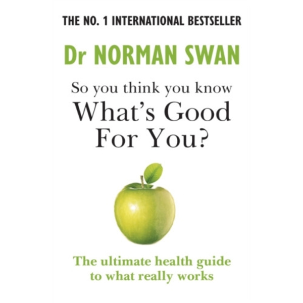 So you think you know what's good for you? (häftad, eng)
