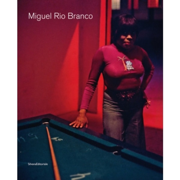 Miguel Rio Branco (inbunden, eng)