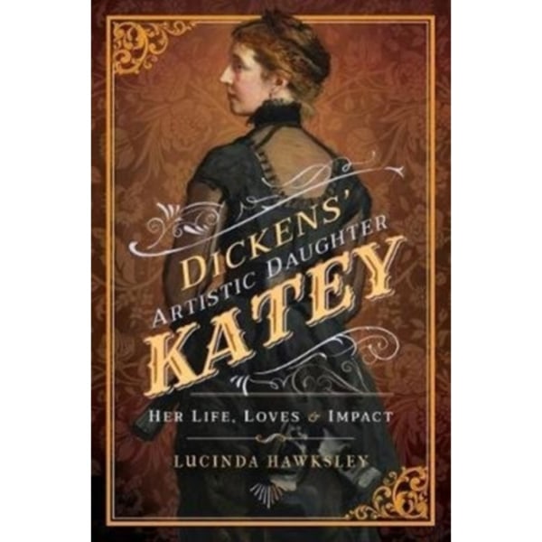 Dickens' Artistic Daughter Katey (häftad, eng)