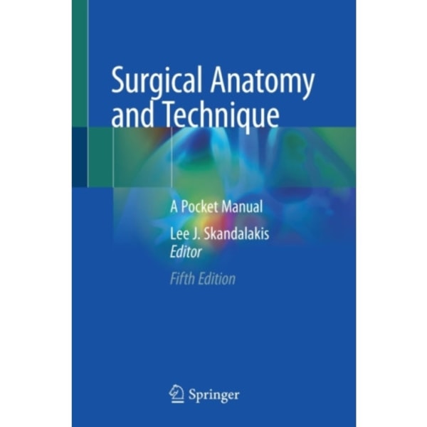 Surgical Anatomy and Technique (häftad, eng)