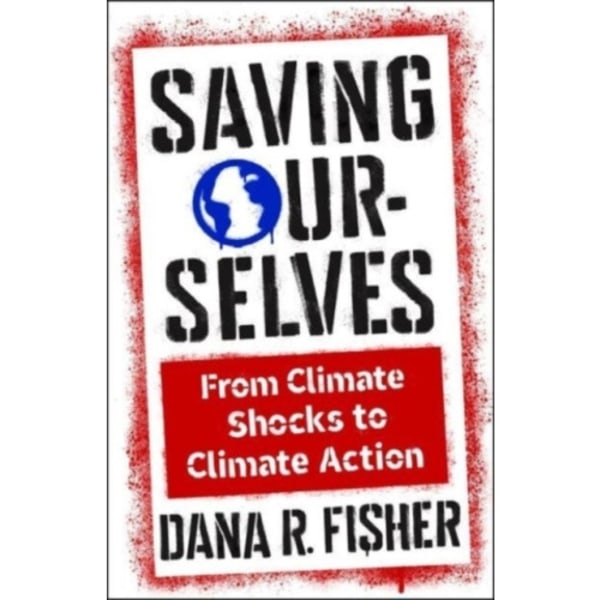Saving Ourselves (inbunden, eng)